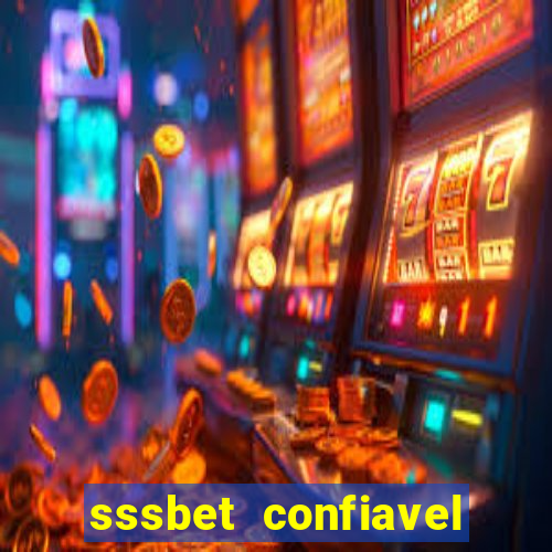 sssbet  confiavel